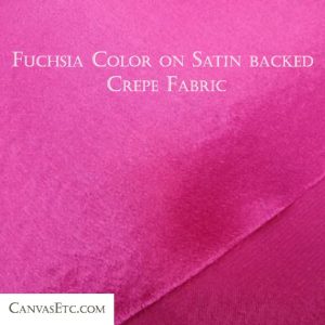 Fuchsia color on satin backed crepe fabric